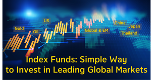 Index Funds: Simple Way to Invest in Leading Global Markets.